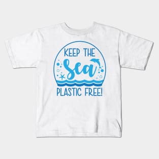 Keep The Sea Plastic Free Kids T-Shirt